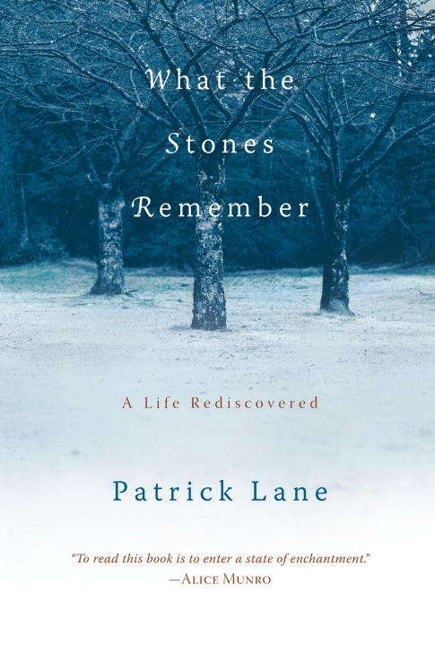 Book cover of What the Stones Remember: A Life Rediscovered