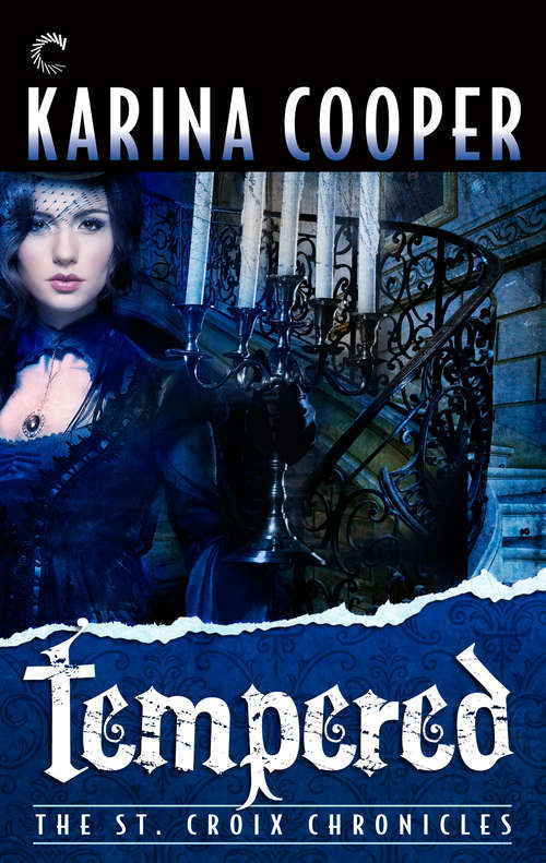 Tempered: Book Four of The St. Croix Chronicles