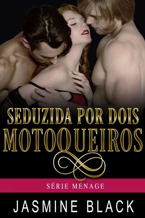 Book cover of Seduzida por Dois Motoqueiros