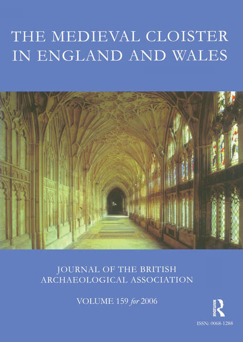 The Medieval Cloister in England and Wales