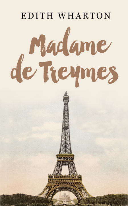 Book cover of Madame de Treymes: A novella