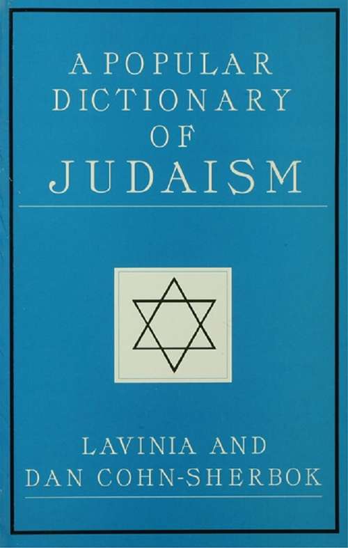 A Popular Dictionary of Judaism (Popular Dictionaries Of Religion Ser.)