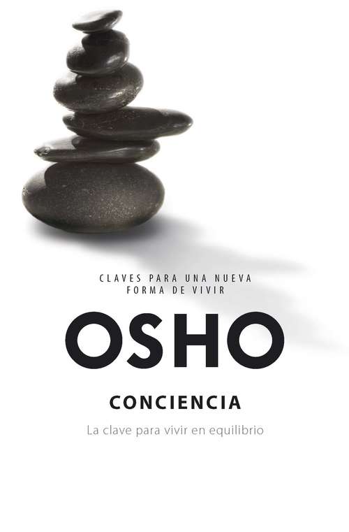 Book cover of Conciencia: La clave para vivir en equilibro (Claves para una nueva forma de vivir: Volumen)
