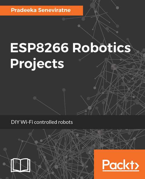 Book cover of ESP8266 Robotics Projects
