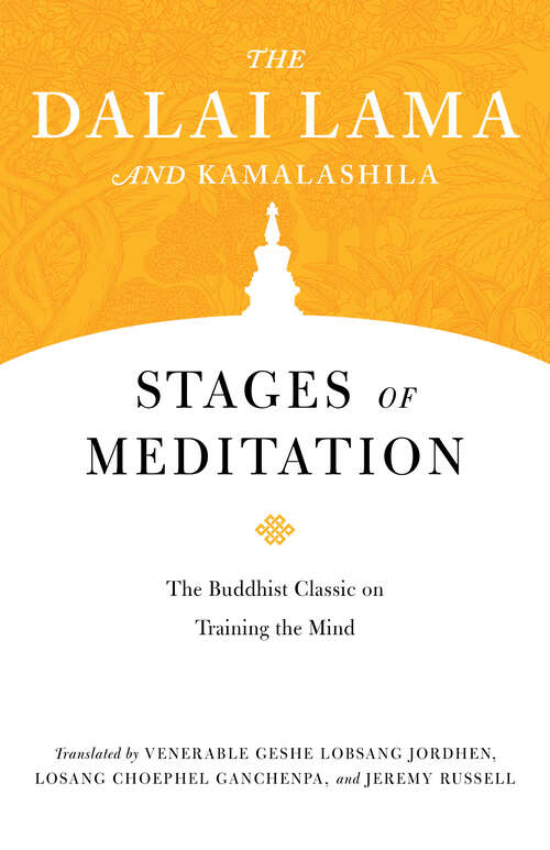 Book cover of Stages of Meditation: The Buddhist Classic on Training the Mind (Core Teachings of Dalai Lama #4)