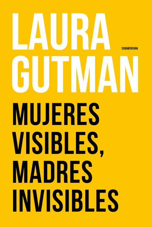 Book cover of Mujeres visibles, madres invisibles