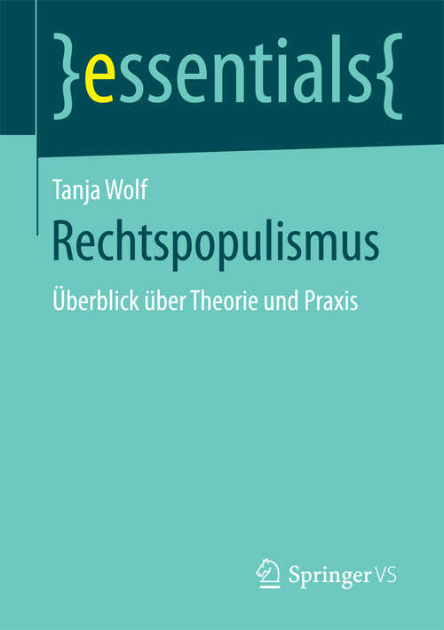 Book cover of Rechtspopulismus: Überblick über Theorie und Praxis (essentials)