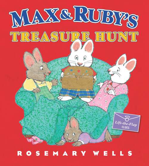 Book cover of Max and Ruby's Treasure Hunt (Max and Ruby)