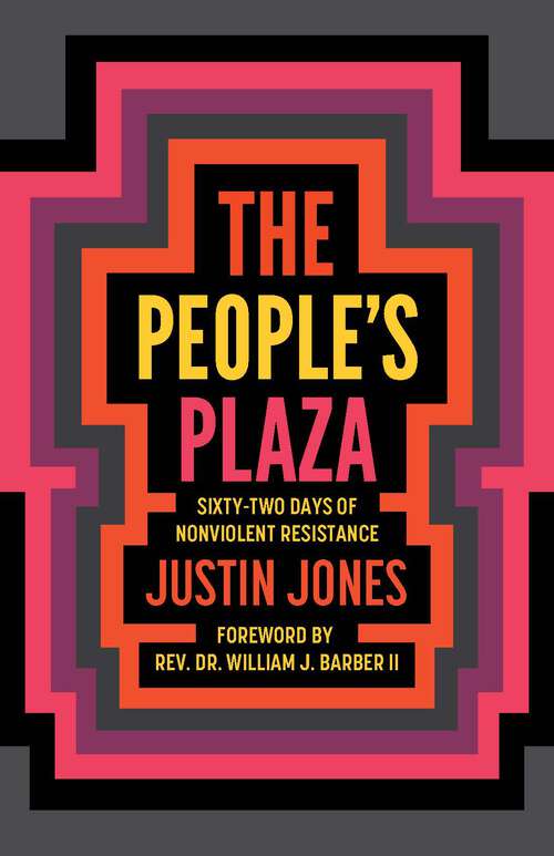 Book cover of The People’s Plaza: Sixty-Two Days of Nonviolent Resistance