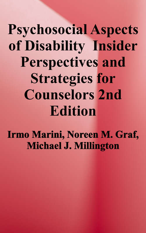Book cover of Psychosocial Aspects of Disability: Insider Perspectives and Strategies for Counselors (Second Edition)