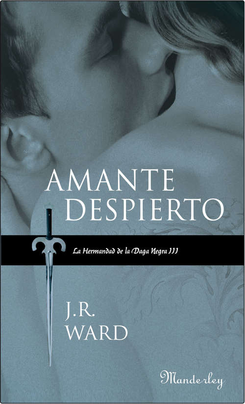 Book cover of Amante despierto (La Hermandad de la Daga Negra 3) (La Hermandad de la Daga Negra: Volumen 3)