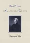 The Constitution in Congress: Democrats and Whigs 1829-1861
