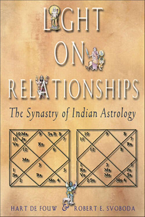 Book cover of Light on Relationships: The Synastry of Indian Astrology