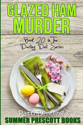 Book cover of Glazed Ham Murder (The Darling Deli #20)