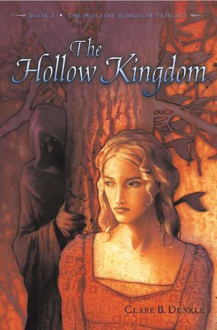 Book cover of The Hollow Kingdom (Book I, The Hollow KIngdom Trilogy)