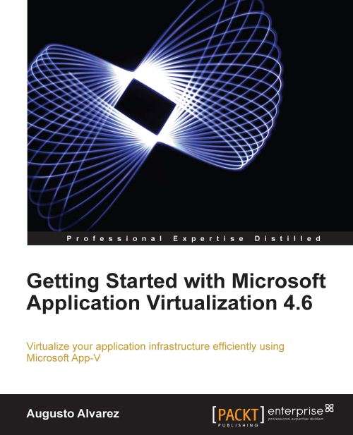 Book cover of Getting Started with Microsoft Application Virtualization 4.6
