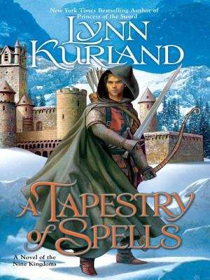 A Tapestry of Spells (A Novel of the Nine Kingdoms #4)
