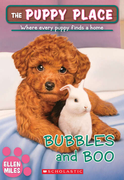 Book cover of Bubbles and Boo (The Puppy Place #44)