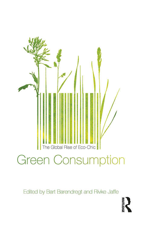 Book cover of Green Consumption: The Global Rise of Eco-Chic (Criminal Practice Ser.)