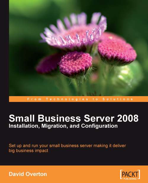 Book cover of Small Business Server 2008 – Installation, Migration, and Configuration