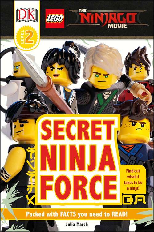 Book cover of DK Readers L2: The LEGO® NINJAGO® MOVIE™: Secret Ninja Force (DK Readers Level 2)