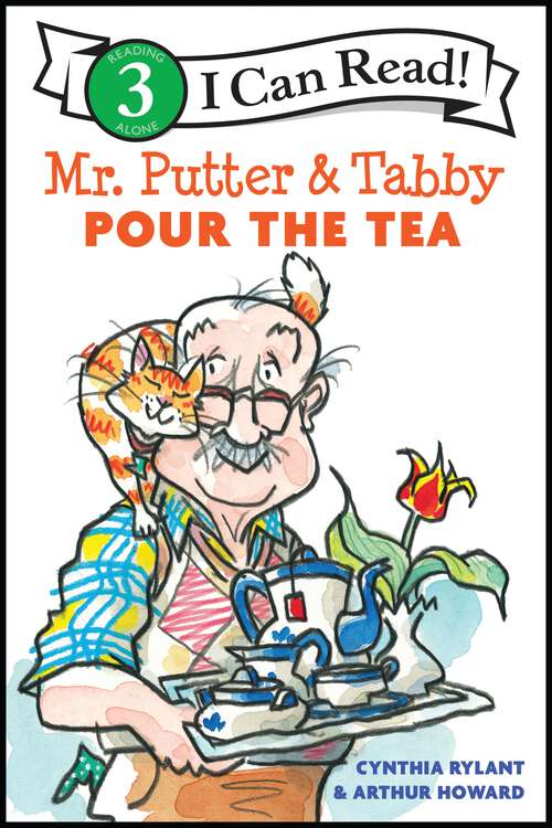 Book cover of Mr. Putter and Tabby Pour the Tea (I Can Read Level 3)