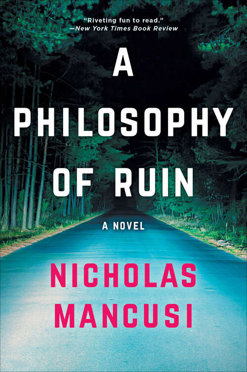 Book cover of A Philosophy of Ruin: A Novel (Original)