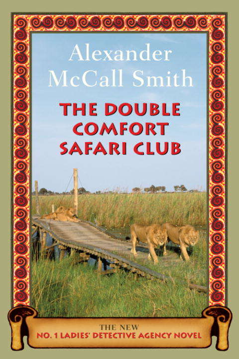 Book cover of The Double Comfort Safari Club (No. 1 Ladies' Detective Agency #11)