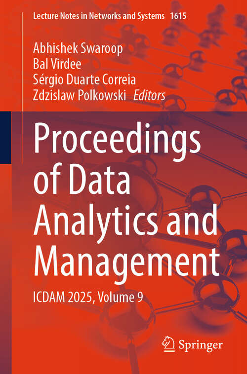 Book cover of Proceedings of Data Analytics and Management: ICDAM 2025, Volume 9 (Lecture Notes in Networks and Systems #1615)