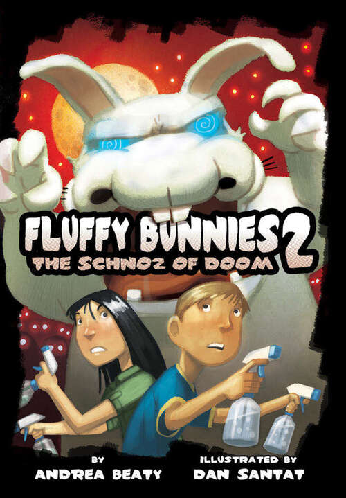 Book cover of Fluffy Bunnies 2: The Schnoz of Doom (Fluffy Bunnies Ser.)