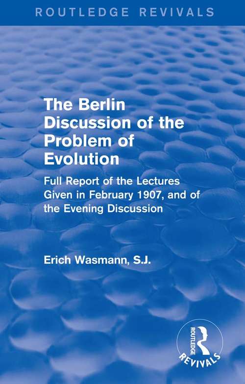 The Berlin Discussion of the Problem of Evolution