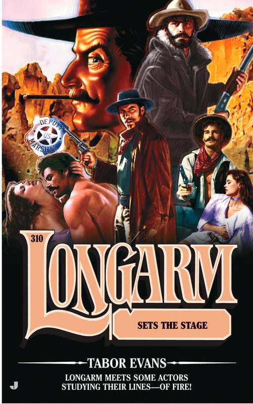 Book cover of Longarm Sets the Stage (Longarm #310)