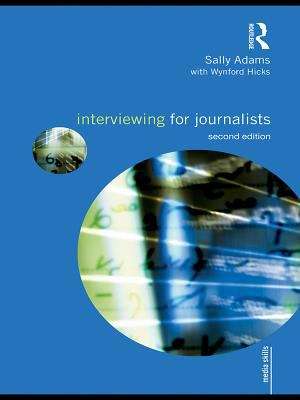 Book cover of Interviewing for Journalists