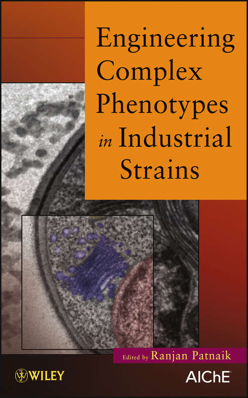 Book cover of Engineering Complex Phenotypes in Industrial Strains