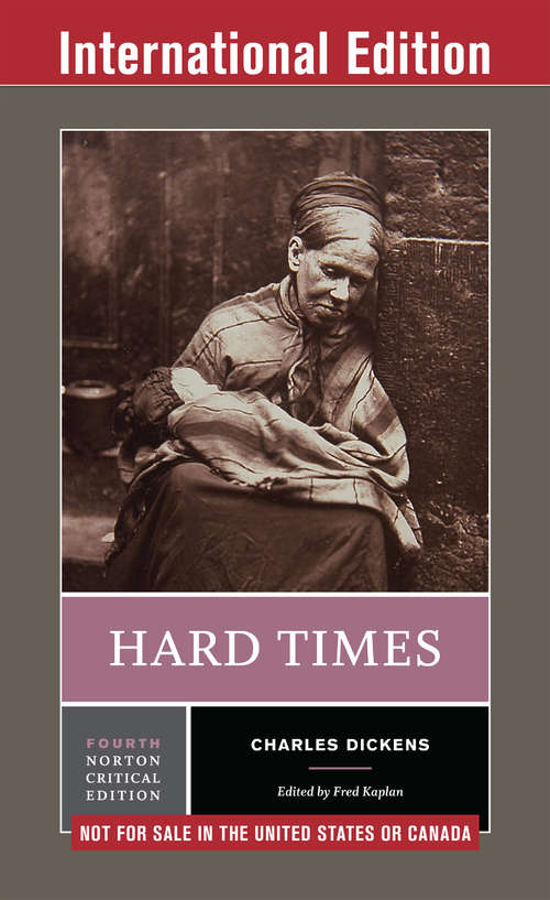 Hard Times: And Other Stories (Norton Critical Editions #0)