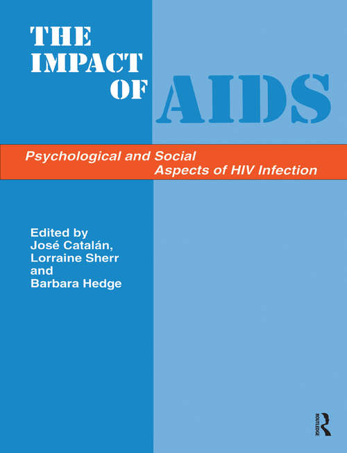 The Impact of Aids: Psychological and Social Aspects of HIV Infection