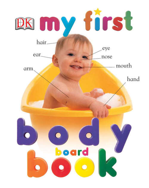 Book cover of My First Body (My First Board Books)