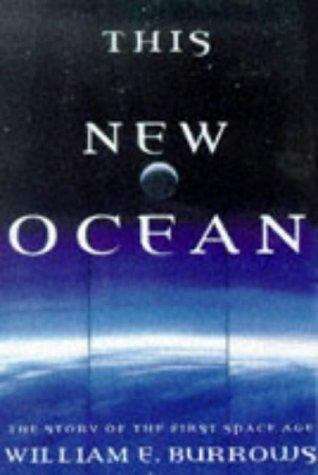 Book cover of This New Ocean: The Story of the First Space Age