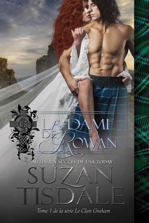Book cover of La Dame de Rowan (Le Clan Graham, Tome #1)
