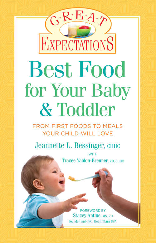 Book cover of Great Expectations: From First Foods to Meals Your Child will Love (Great Expectations)