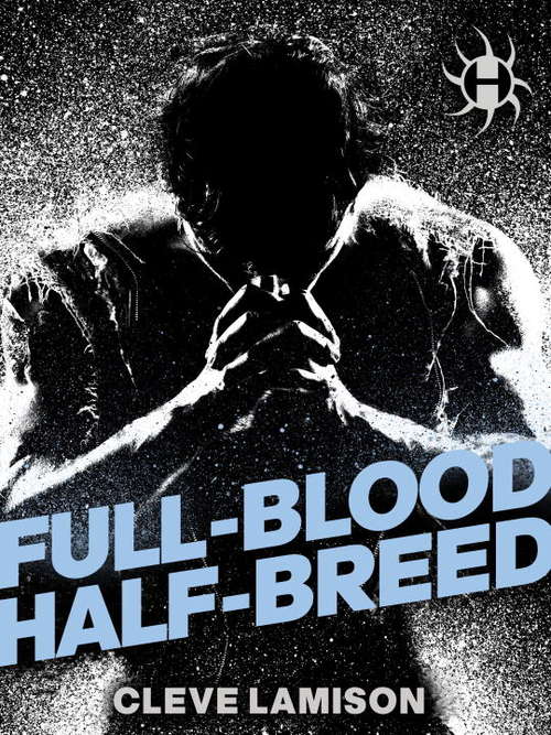 Book cover of Full-Blood Half-Breed