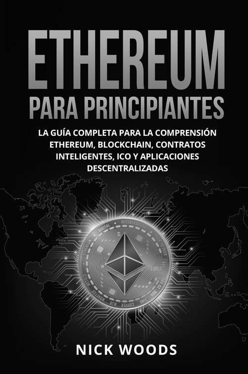 Book cover of Ethereum Para Principiantes: La Guía Completa Para Comprender Ethereum