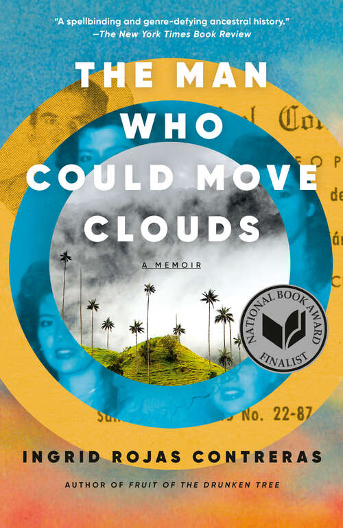 Book cover of The Man Who Could Move Clouds: A Memoir
