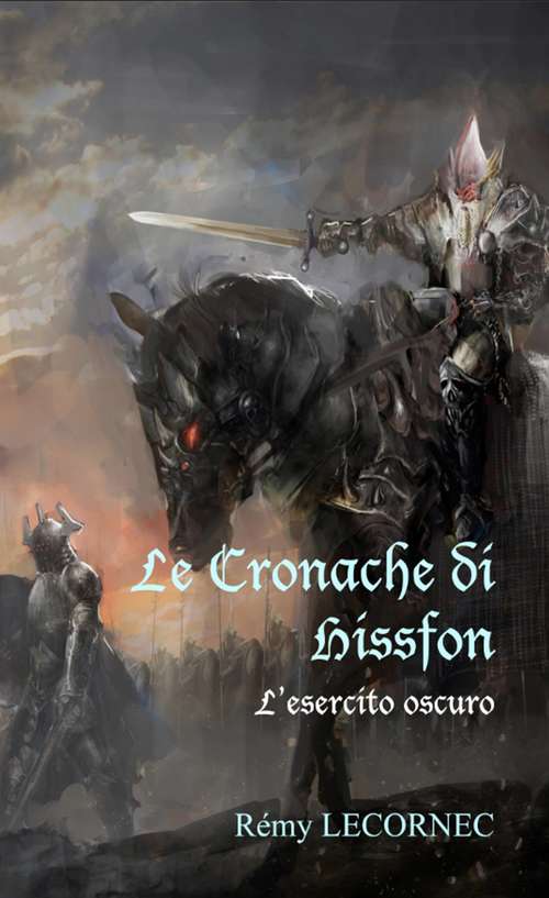 Book cover of Le Cronache di Hissfon: L'esercito oscuro