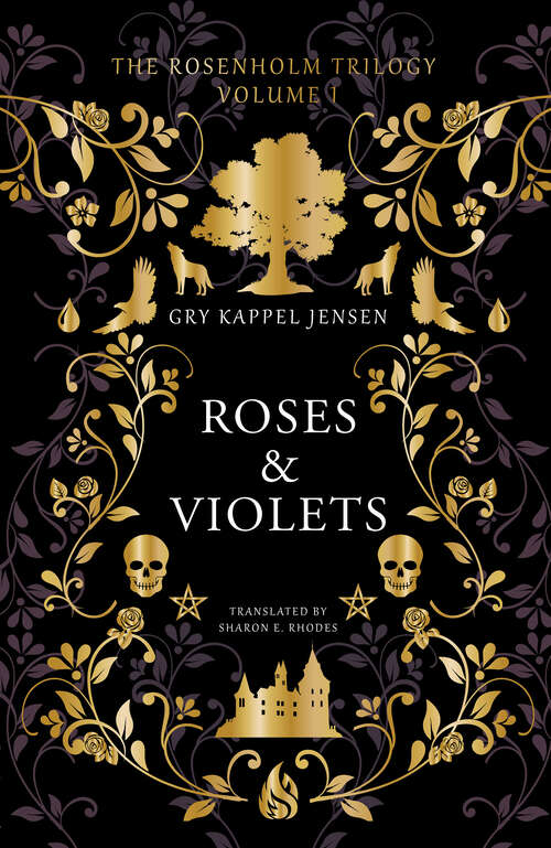 Book cover of The Rosenholm Trilogy Volume 1: Roses & Violets (1) (The Rosenholm Trilogy)