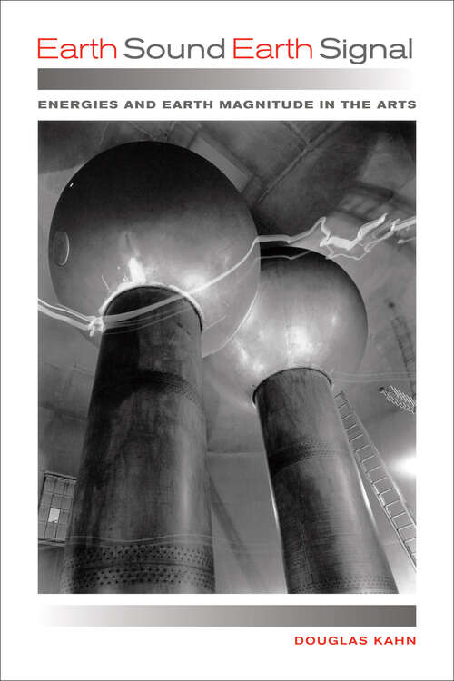 Book cover of Earth Sound Earth Signal: Energies and Earth Magnitude in the Arts