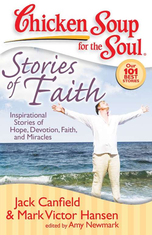 Book cover of Chicken Soup for the Soul: Stories of Faith