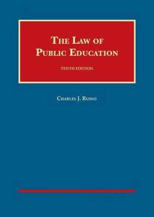 Book cover of The Law of Public Education (Tenth Edition)