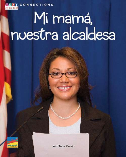 Book cover of Mi Mamá, nuestra Alcaldesa