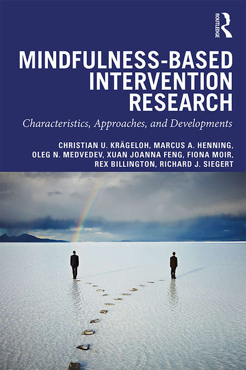 Mindfulness-Based Intervention Research: Characteristics, Approaches, and Developments